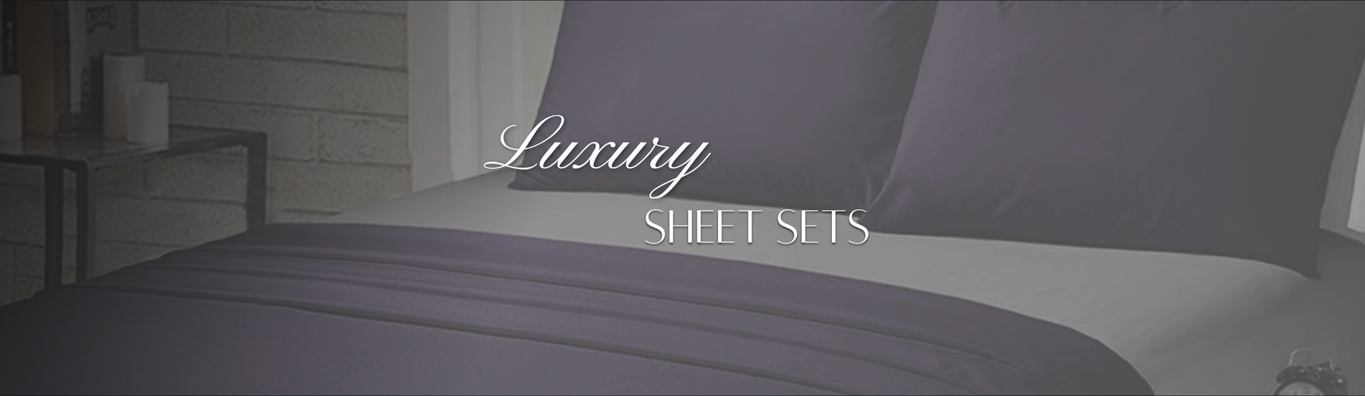 Bedding - Luxury - Sheet Sets